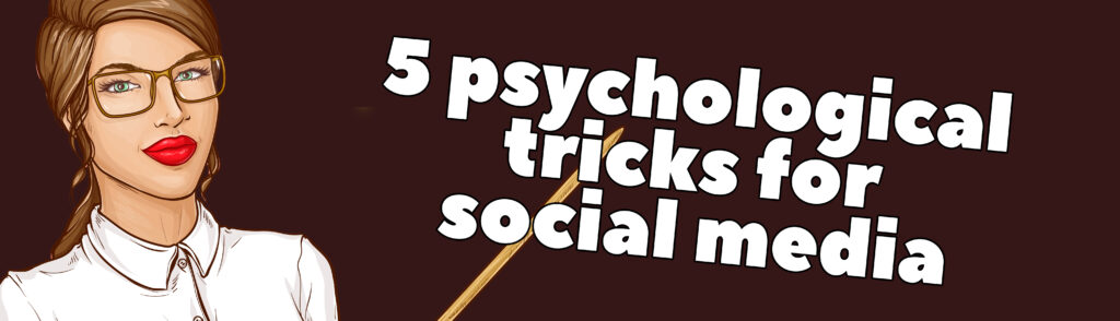 5 psychological tricks to boost social media engagement